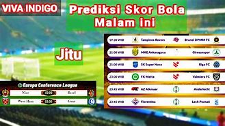 Prediksi Skor Bola Malam Ini